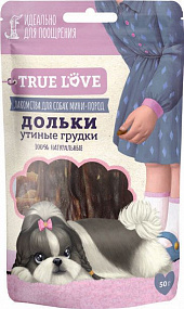 TRUE LOVE : ДОЛЬКИ утиные грудки